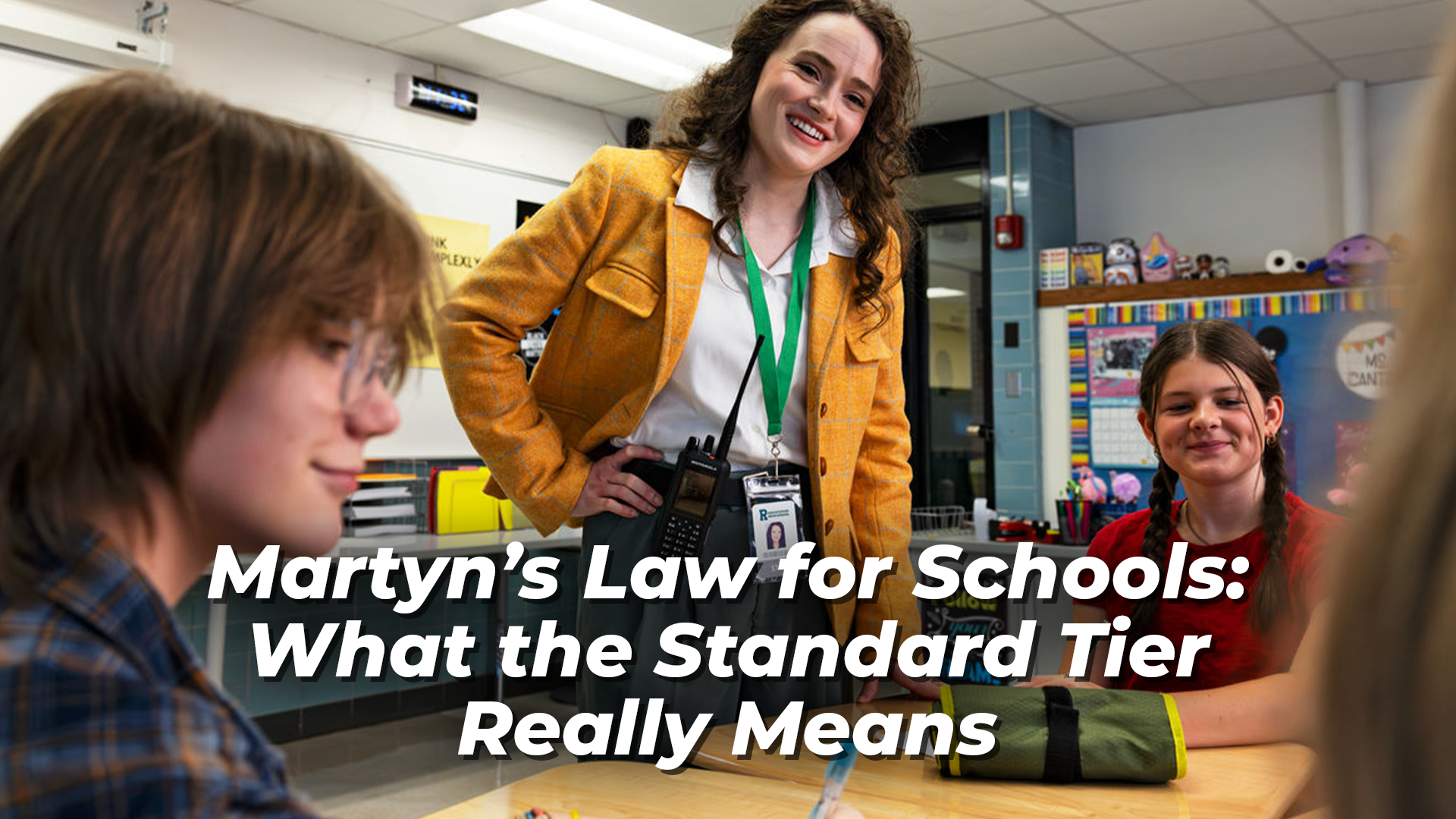 Martyn’s Law for Schools What the Standard Tier Really Means